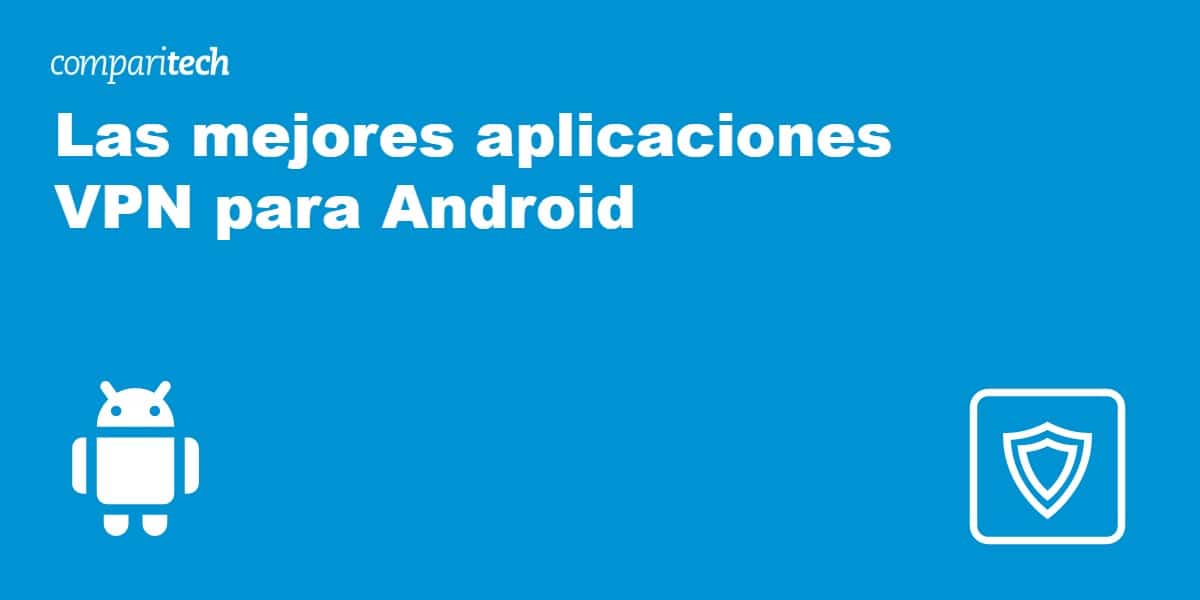 Mejores aplicaciones VPN Android