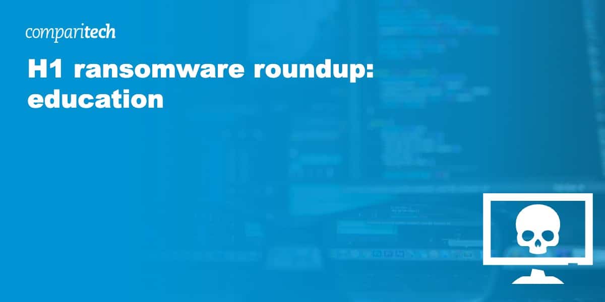 H1 ransomware roundup_ education